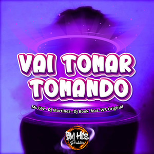 Vai tomar tomando (Explicit)