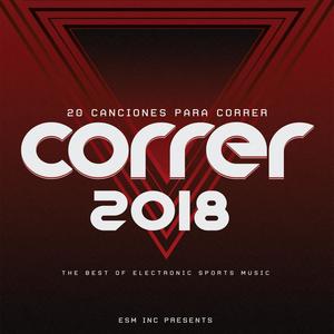 Correr 2018 (20 Canciones Para Correr)