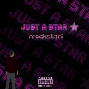 Just a Star (Explicit)