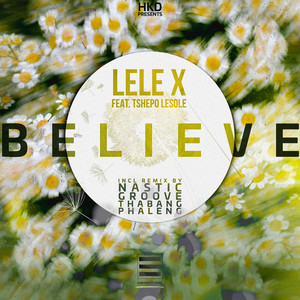 I Believe (Thabang Phaleng Remix)
