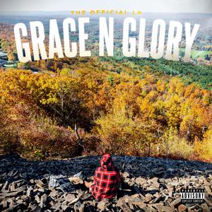 Grace N Glory (Explicit)