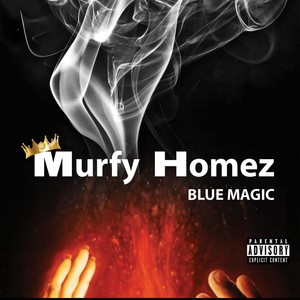 Blue Magic (Explicit)