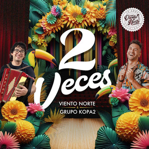 2 Veces