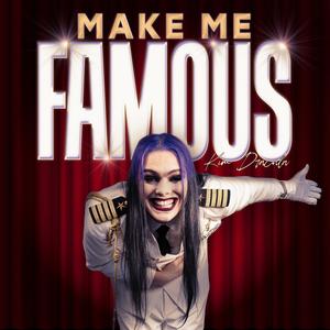 Make Me Famous (Explicit)