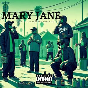 Mary Jane (Cumbia Belica) (feat. Anonimus Sierra Fox) [Explicit]