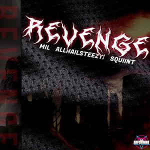 Revenge RMX (feat. AllHailSteezy! & Mil) (Explicit)