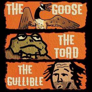 The Goose, the Toad, and the Gullible (feat. Chris Hemmings)