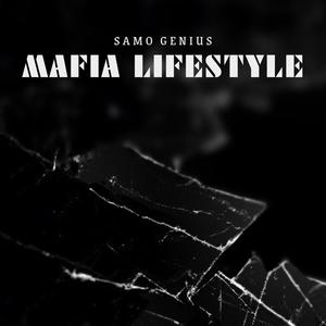 Mafia Lifestyle (Explicit)