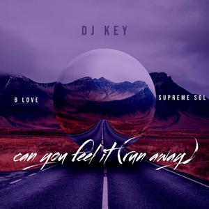 Can You Feel It (Run Away) (feat. Supreme Sol & B Love) (Explicit)