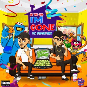 I'm Gone (feat. Stooie Bro.) [Explicit]