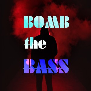 Bomb the Bass