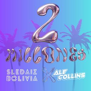 2 millones (feat. Ale Collins) [Explicit]