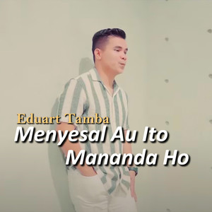 MENYESAL AU ITO MANANDA HO