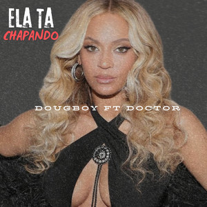 Ela Ta Chapando (Explicit)