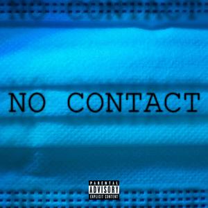 No Contact (feat. Louis Swagú) (Explicit)