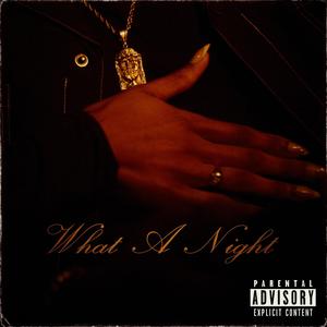 What a night (Explicit)