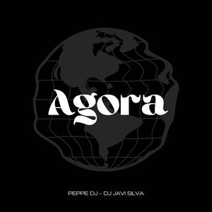 AGORAx (feat. DJ JAVI SILVA)