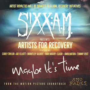 Maybe It’s Time(feat. Corey Taylor, Joe Elliott, Brantley Gilbert, Ivan Moody, Slash, AWOLNATION, Tommy Vext)