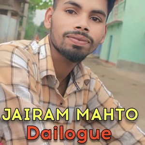 Jairam Mahto Dailogue