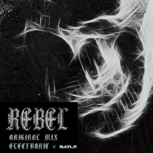 Rebel (Original Mix)