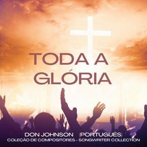 Toda a Glória