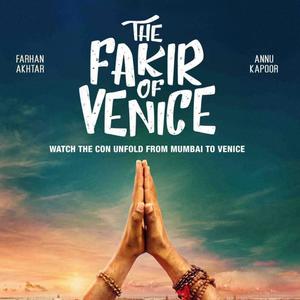 The Fakir of Venice (feat. Annu Kapoor & Farhan Akhtar)