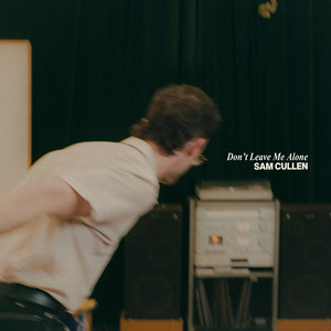 Don't Leave Me Alone