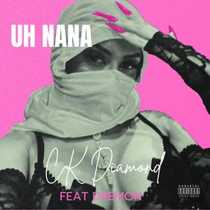UH NANA (Explicit)