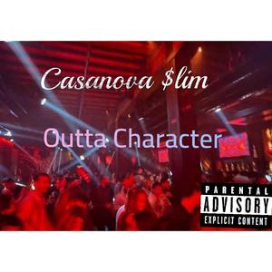 Outta Character (Explicit)