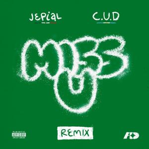 MISS U REMIX (Explicit)