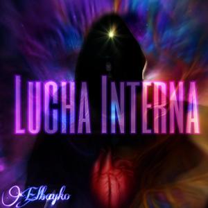 Lucha Interna (Explicit)