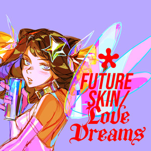 FutureSkin/LoveDreams