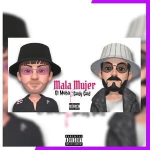 Mala Mujer (feat. Goldy Gold)