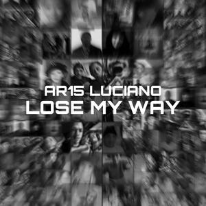 Lose My Way (Explicit)