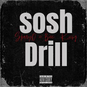 Sosh Drill Pt2 (Explicit)