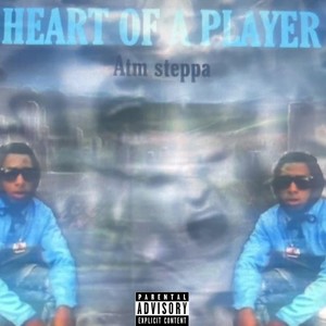 HEART OF A PLAYER (Explicit)