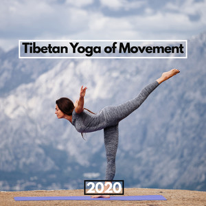 Tibetan Yoga of Movement 2020