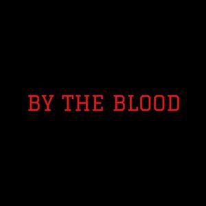 By The Blood