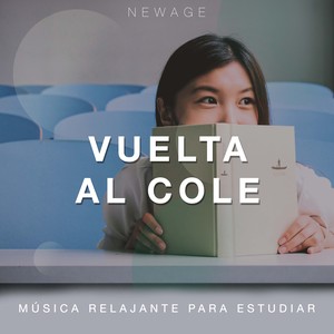 Vuelta al Cole - Musica Relajante para Estudiar, Concentrarse y Lograr Calma y Paz Interior