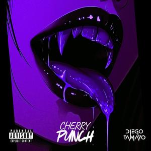 CHERRY PUNCH (Explicit)