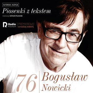 Bogusław nowicki, piosenki z Tekstem (Nr 76)