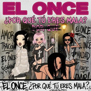 ¿POR QUÉ TÚ ERES MALA? (Explicit)