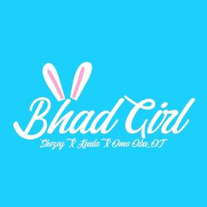 Bhad Girl