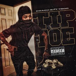 Tip Toe (feat. Troo) [Explicit]