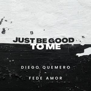 Just Be Good To Me aleteo (feat. Fede Amor)