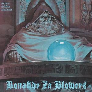 Bonafide Za Blowers (Explicit)