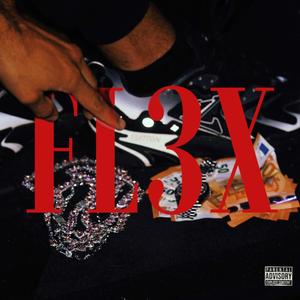 FL3X (feat. Woodson & BR) (Explicit)