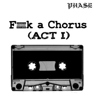 **** A Chorus: Act I (Explicit)