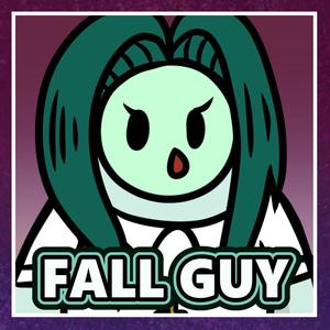 Fall Guy(Bad Guy Parody)