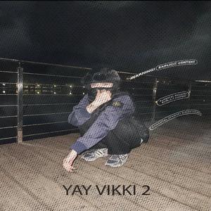 YAY VIKKI 2 (Explicit)